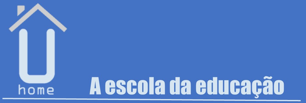 UHOME ESCOLA DA EDUCAÇÃO